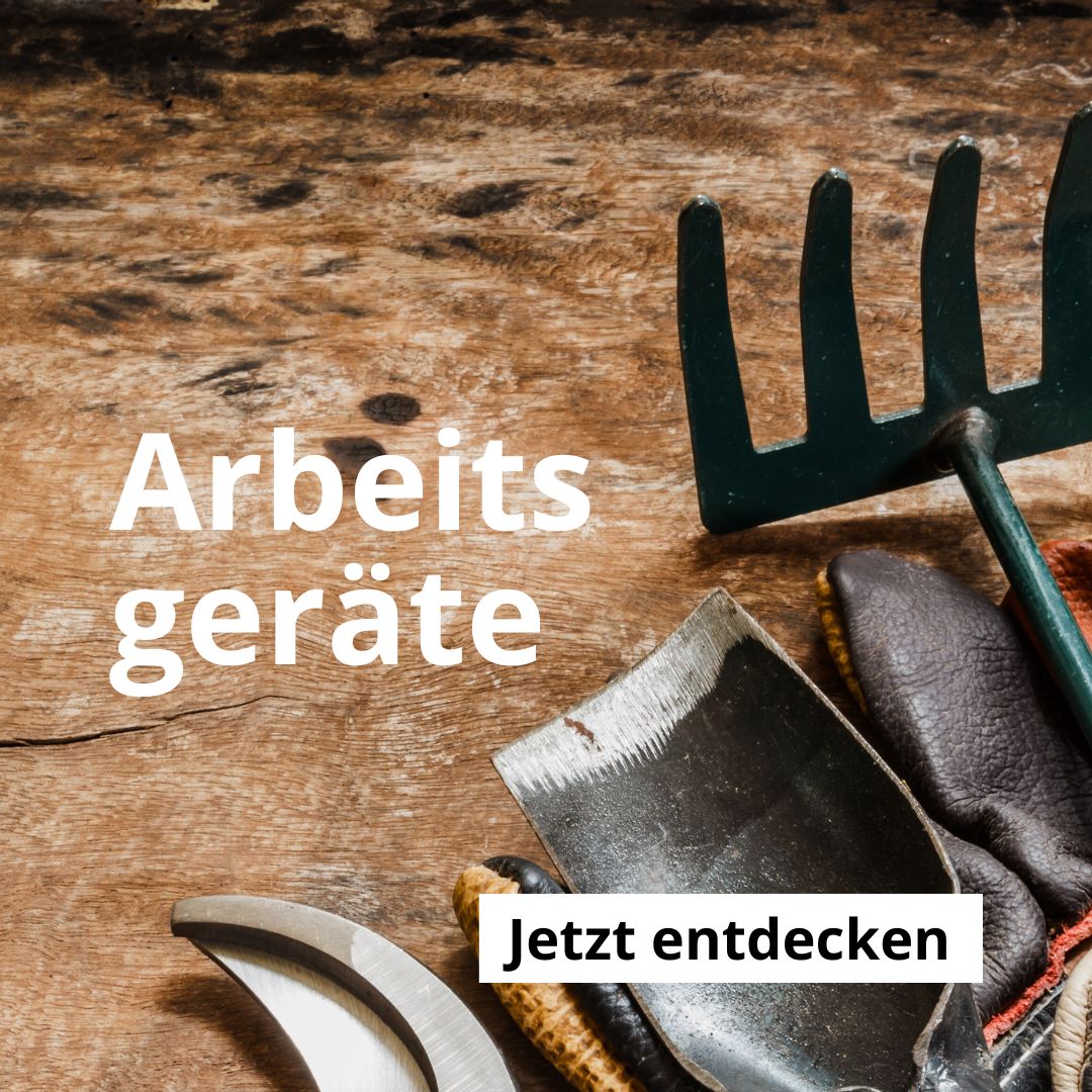 Arbeitsgeräte und Hilfsmittel