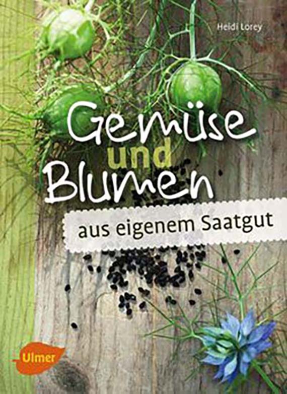 Cover des Buchs 'Gemüse und Blumen aus eigenem Saatgut' mit grünen Pflanzen, verstreuten Samen, blauer Blüte und Ulmer-Verlagslogo